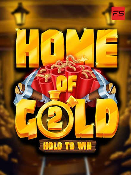 Home of Gold 2: Hold to Win