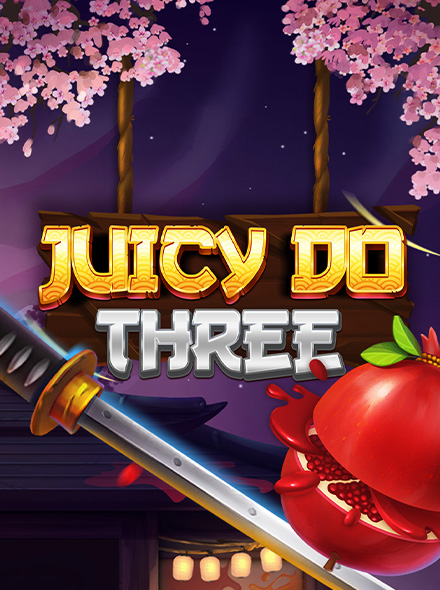 Juicy Do Three