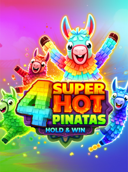 4 Super Hot Pinatas: Hold&Win