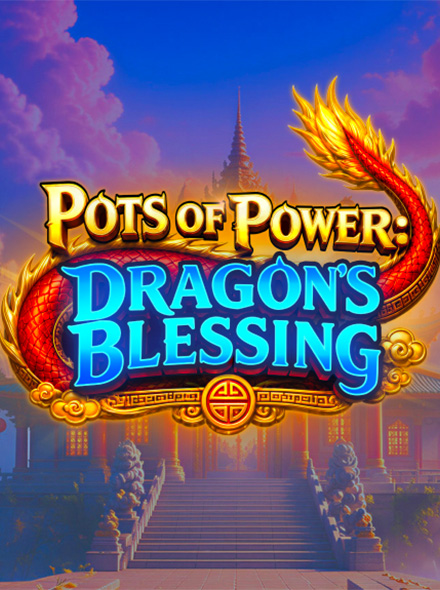 Pots of Power: Dragon’s Blessing
