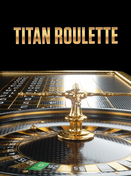 Titan roulette