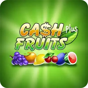 Cash Fruits Plus
