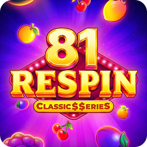81 Respin: Classic$erieS