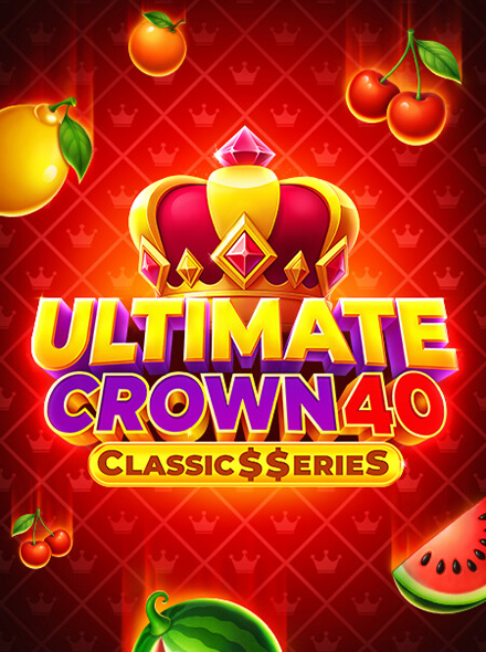 Ultimate Crown 40: Classic$erieS