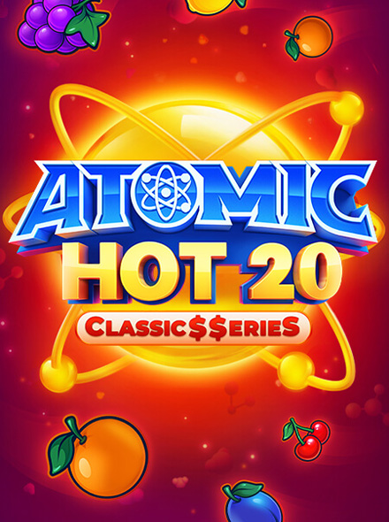 Atomic Hot 20:Classic$erieS
