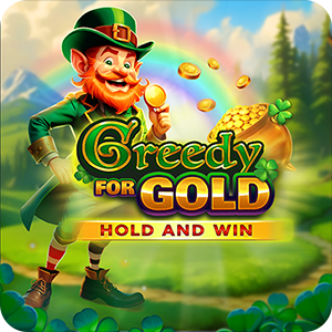 Greedy for Gold Hold and Win