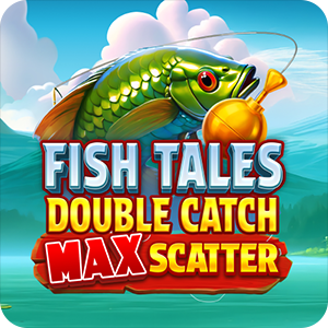 Fish Tales: Double Catch Max Scatter