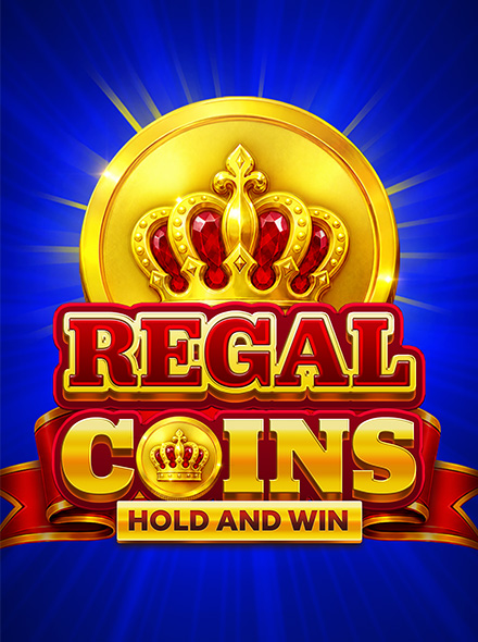 Regal Coins Hold and Win