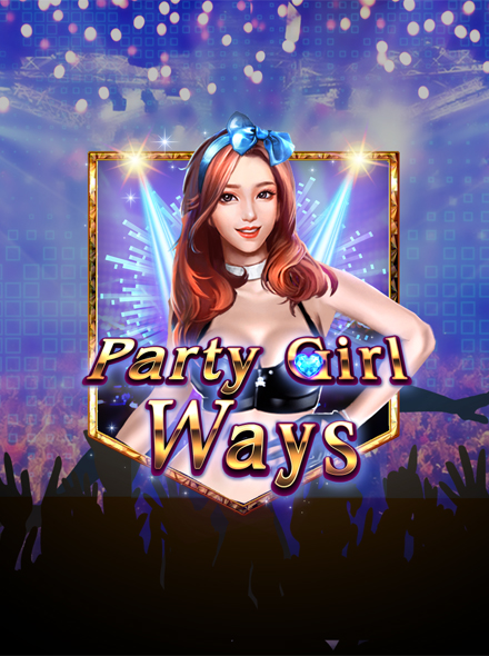 Party Girl Ways