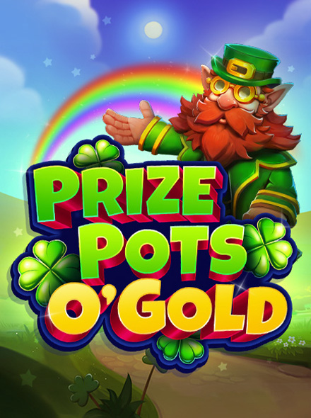 Prize Pots O'Gold