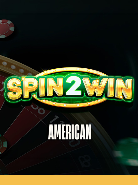 Spin2Win American - Scheduled