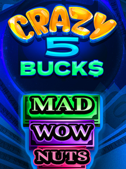 Crazy 5 Bucks