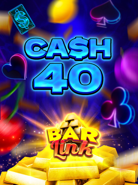 Cash 40 Bar Link