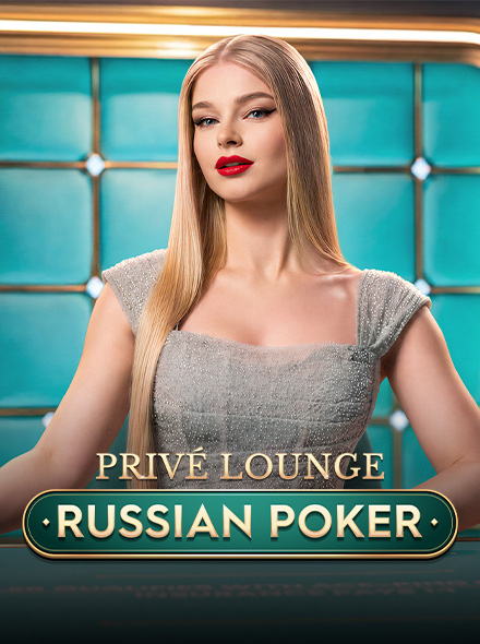 Privé Lounge Russian Poker