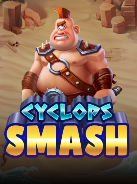 Cyclops Smash