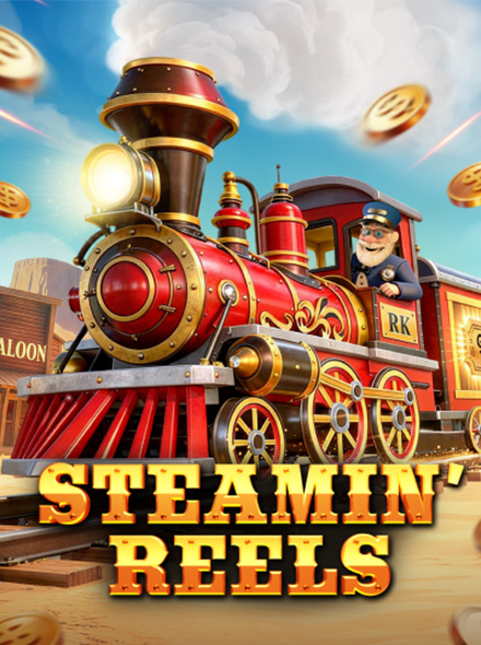 Steamin’ Reels