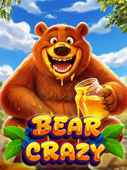 Bear Crazy