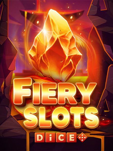 Fiery Slots Dice