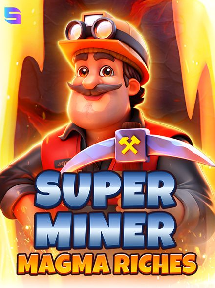 Super Miner Magma Riches