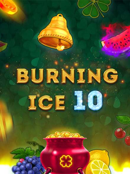 Burning Ice 10
