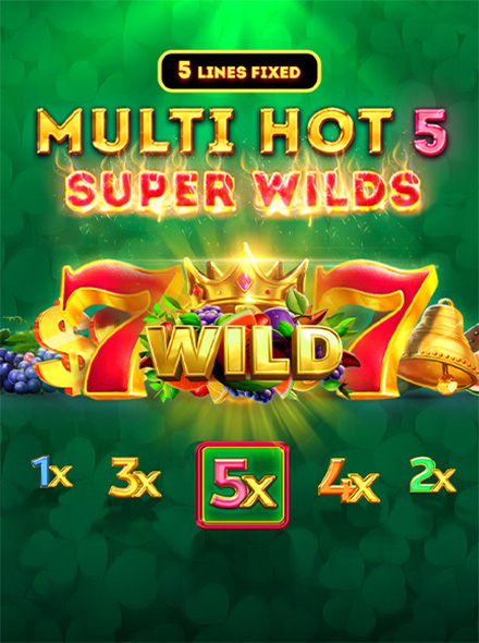 Multi Hot 5 Super Wilds