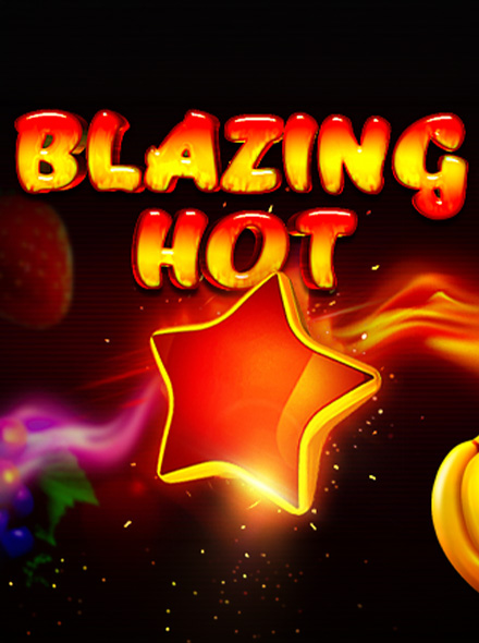 Blazing Hot