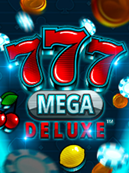 777 Mega Deluxe