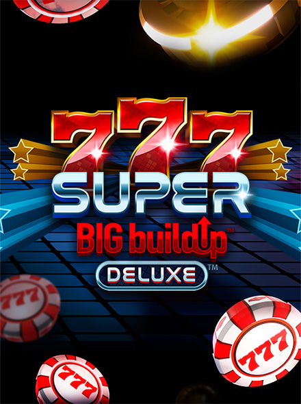777 Super BIG BuildUp Deluxe