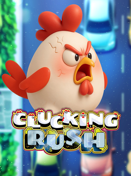 Clucking Rush