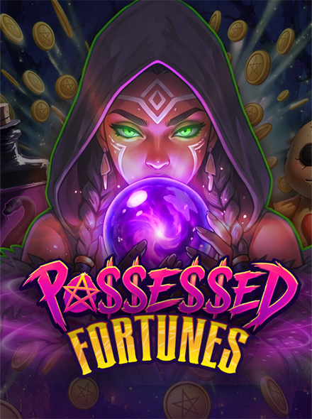 Possessed Fortunes