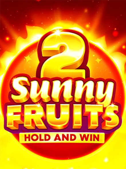 Naslovna slika za igru Sunny Fruits 2: Hold and Win