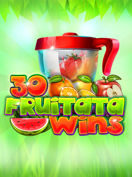 30 Fruitata Wins