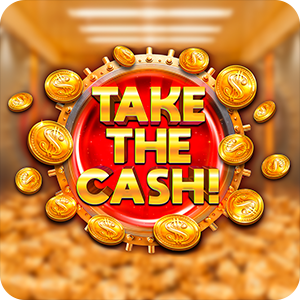 TAKE THE CASH!