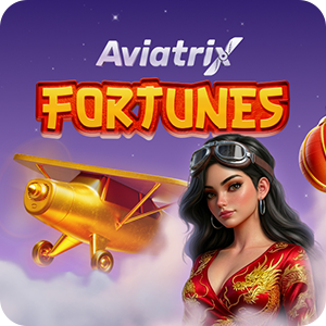 Aviatrix Fortunes