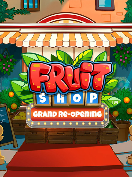 Fruit Shop Grand Re-Opening