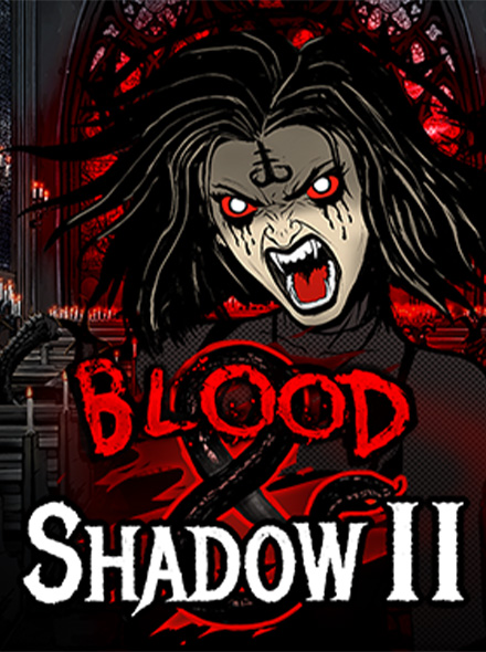 Blood & Shadow 2