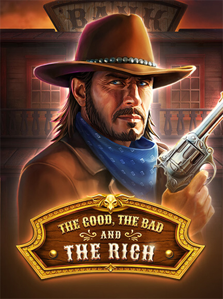 The Good, The Bad and The Rich