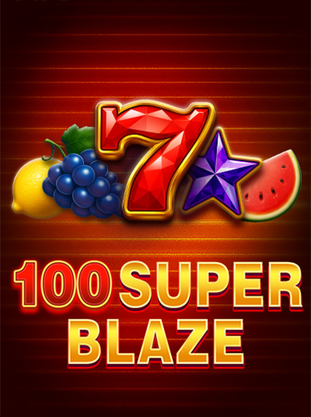 100 Super Blaze