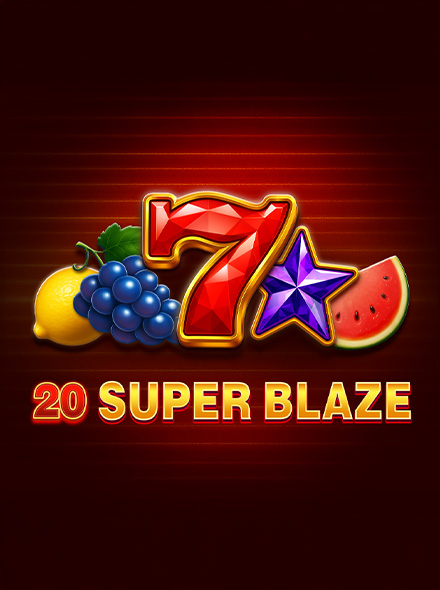 20 Super Blaze