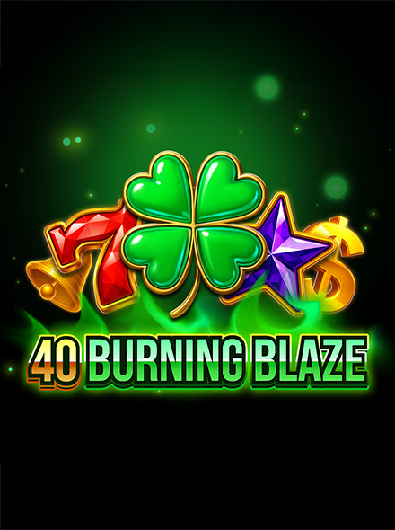 40 Burning Blaze