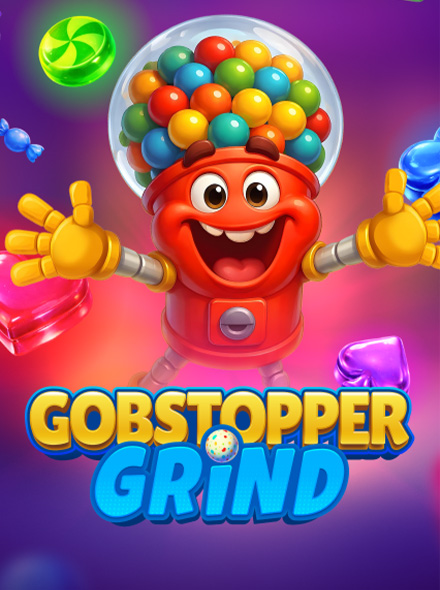 Gobstopper Grind