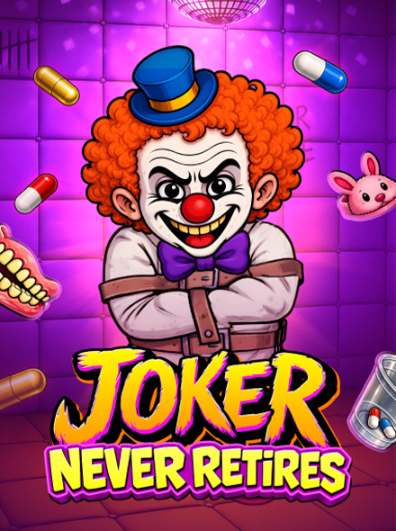Joker Never Retires