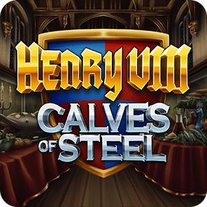 Henry 8th Calves of Steel