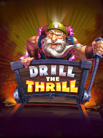 Drill The Thrill