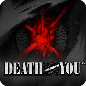 Death Becomes You™