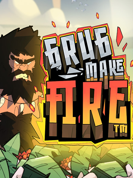 Grug Make Fire