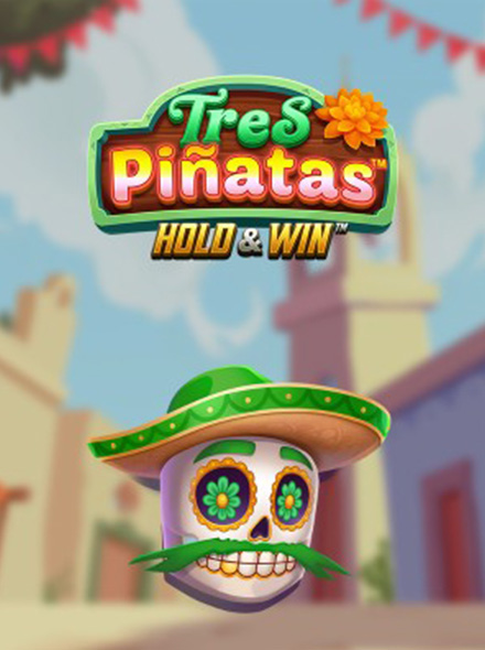 Tres Pinatas Hold & Win