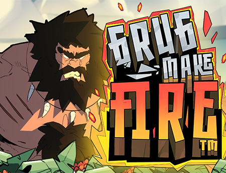 Grug Make Fire