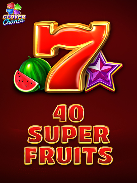 40 Super Fruits - Clover Chance
