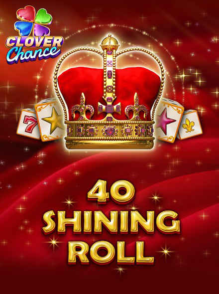 40 Shining Roll